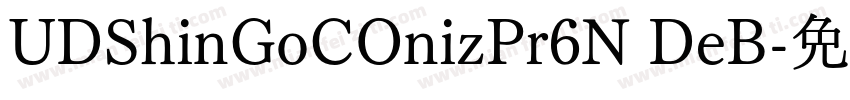 UDShinGoCOnizPr6N DeB字体转换